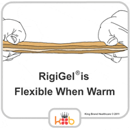 RigiGel is flexible when warm